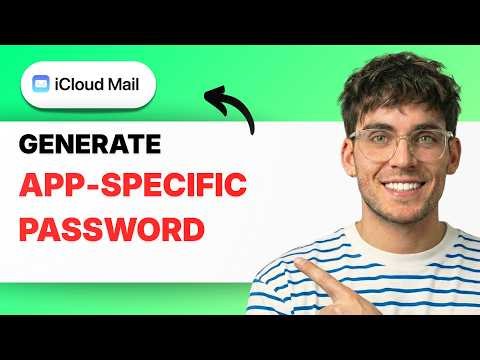 How to Generate an App-Specific Password for iCloud Mail [2026 Full Guide]