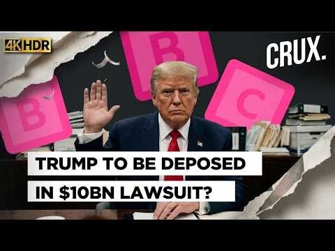 $10Bn Lawsuit Backfires: Judge Sets Deadline For Trump’s BBC Deposition