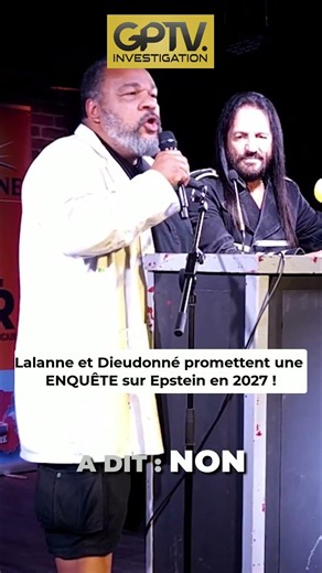 Lalanne et Dieudonné promettent une ENQUÊTE sur Epstein en 2027 !