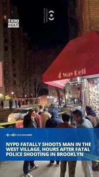 NYPD fatally shoots man in the West Village, hours after fatal police shooting in Brooklyn