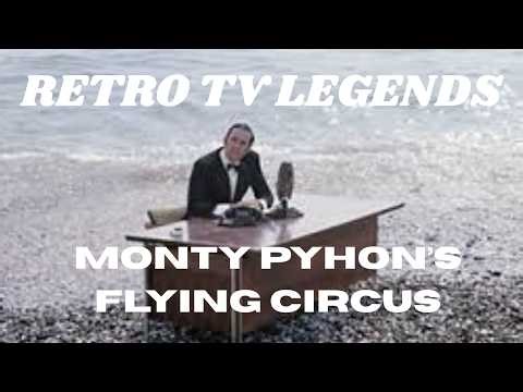 RETRO TV LEGENDS...Monty Python's Flying Circus.