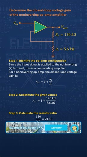 Non Inverting Op Amp Gain Calculation for Closed Loop Gain 22.43 #opamp #electricalengineeringxyz