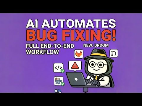 Never Fix a Bug Manually Again! End-to-End AI Bug Fixing with DrDom | GitLab Duo Flows