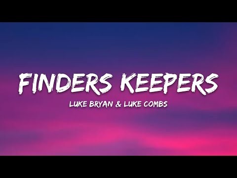 Luke Bryan & Luke Combs - Finders Keepers (Lyrics)