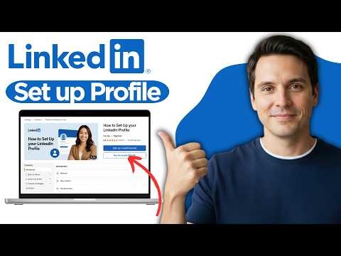How to Set up your LinkedIn Profile (2026 Step by Step Guide)