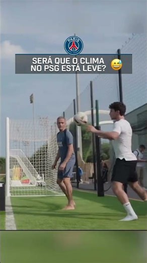 SERÁ QUE O CLIMA NO PSG ESTÁ LEVE? 😅 #shorts