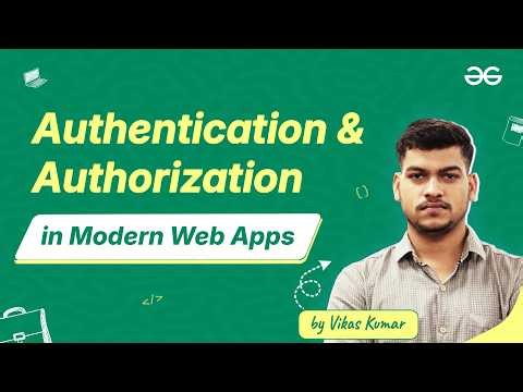 Authentication & Authorization in Modern Web Apps