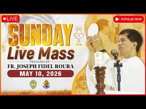 SUNDAY FILIPINO LIVE MASS TODAY II MAY 10, 2026 II FR. JOSEPH FIDEL ROURA