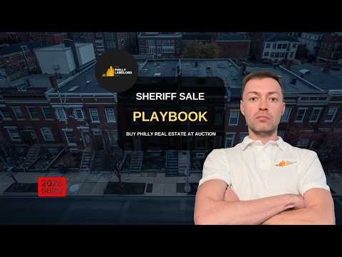 How to Buy Philadelphia Real Estate at Sheriff Sales (Step-by-Step Auction Guide 2026)
