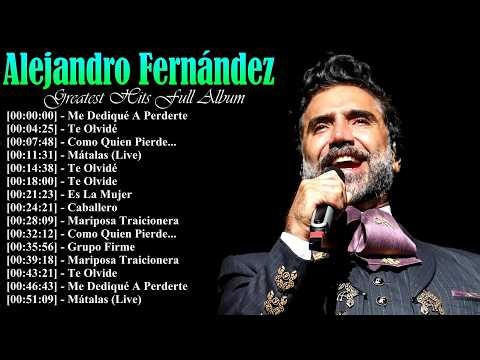 Alejandro Fernández Mejores Canciones 2026 Playlist Completo | Vol. 2