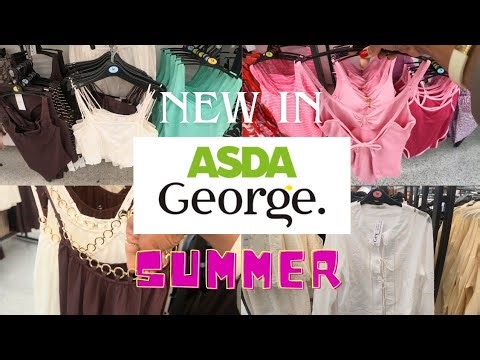 OMG THERE IS SO MUCH NEW IN AT GEORGE ASDA THIS SUMMER 👀