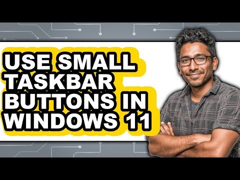 How to Use Small Taskbar Buttons in Windows 11 (only Way)