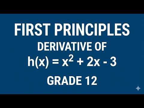 First principles Calculus Grade 12