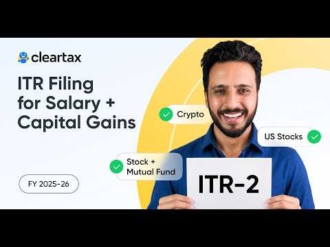ITR Filing for Salary + Capital Gains & Crypto|| ITR 2 ClearTax Tutorial || FY 2025-26