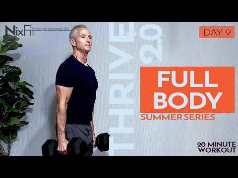 THRIVE 2.0 | Day 9 Full Body | NixFit 20 min home follow along dumbbell workout 50+ men & women