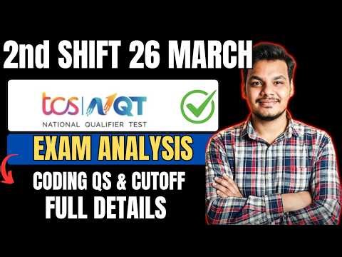 TCS NQT 26th March Exam Analysis | TCS NQT Today's Exam 2nd Shift | Cutoff & Coding Questions 2026
