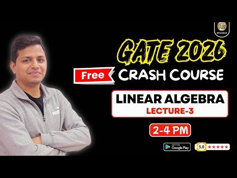 GATE 2026 Free Course | Linear Algebra-3 | By- Sunil Bansal
