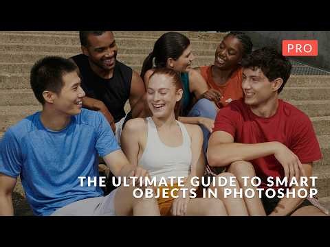 The Ultimate Guide to Smart Objects in Photoshop | PRO Trailer