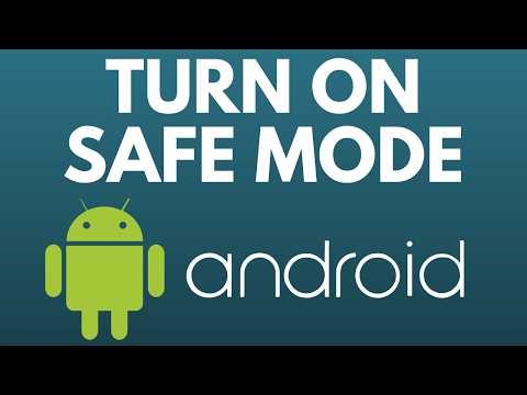How to Turn On Safe Mode for Android Phones