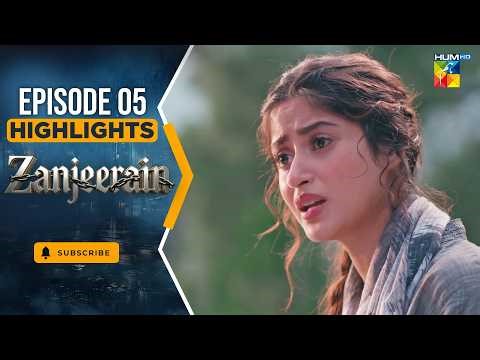 Zanjeerain Episode 05 Highlights - May 2026 | ft. Sajal Aly, Ameer Gilani & Danyal Zafar | HUM TV