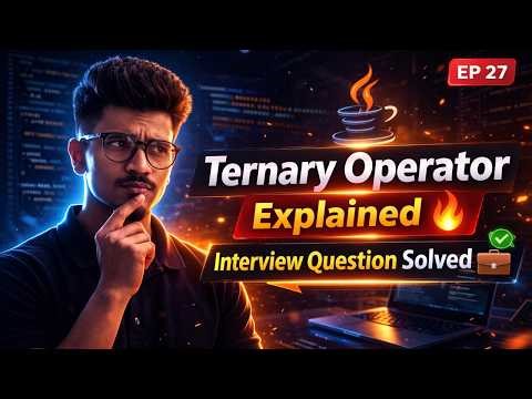 Ternary Operator in Java — Shortcut for If-Else | Most Asked Interview Question | 2026