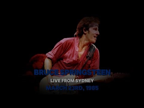 Bruce Springsteen - Mar. 23rd, 1985 - Live from Sydney 