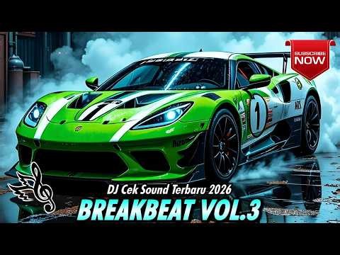 DJ TERBARU 2026 | DJ BREAKBEAT 24/7 TERBARU | DJ TIK TOK FULL BASS NONSTOP