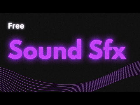 Most Useful Sound SFX for Video Editing | Free No Copyright Download