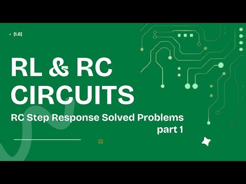 [1.6] Step Response of RC Circuits — Solved Problems (Part 1)