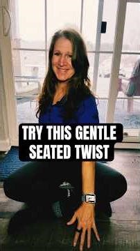 Gentle Seated Twists | Wring Out the Old & Welcome the New (Holiday Stress Relief)