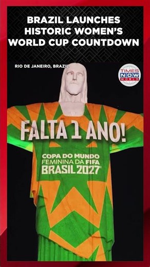 WATCH: Iconic Christ the Redeemer Lights Up to Launch 2027 Women's World Cup Countdown!