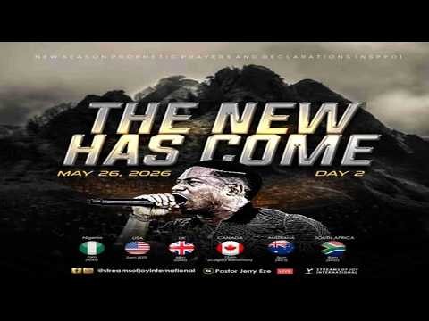 THE NEW HAS COME [DAY 2] || NSPPD || 26TH MAY 2026