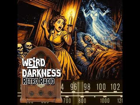 Her Dad Was Terrified of The Unseen, Then Came a Hidden Room | “The Blackness of Terror” #RetroRadio