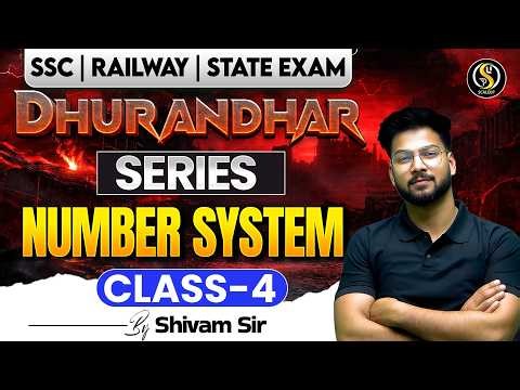 Number System Class-4 🔥 | Railway/SSC Maths | Dhurandhar Series by Shivam Sir