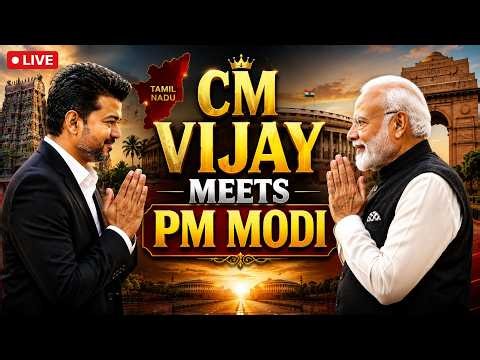 Thalapathy Vijay Meets PM Modi LIVE | CM Vijay-PM Modi Meeting LIVE | TN Politics LIVE Updates