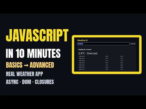 JavaScript in 10 Minutes: Basics to Advanced with a Real App