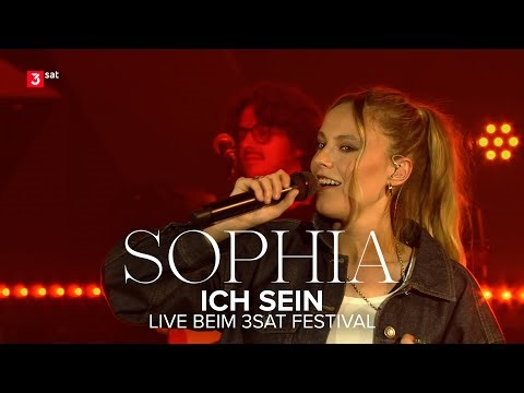 SOPHIA - Ich sein (Live beim 3sat Festival)