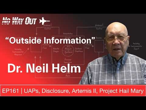Outside Information: Sputnik to Artemis II, NDEs to UAPs, Disclosure & Project Hail Mary | Dr. Helm