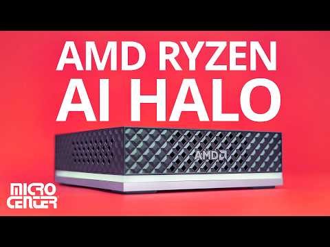 AMD Ryzen AI Halo | Unboxing, Specs, Benchmarking, & More at Micro Center