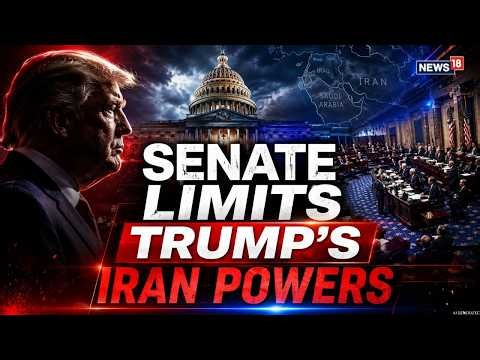 LIVE: US Senate Pass Resolution, Trump’s Iran War Powers Limited | Senate vs Trump | War Soon? N18G