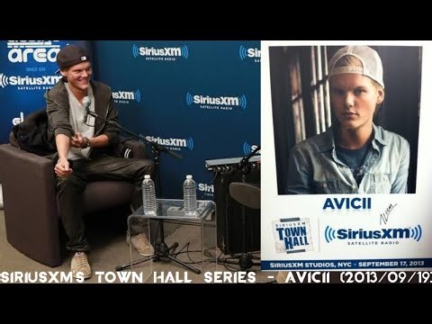 SiriusXM Studio New York Town Hall Series - Avicii (2013/09/19)