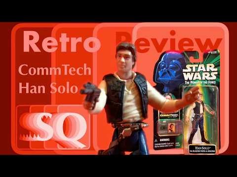 SQ Retro Reviews - Star Wars Power of the Force - CommTech Han Solo (1999)