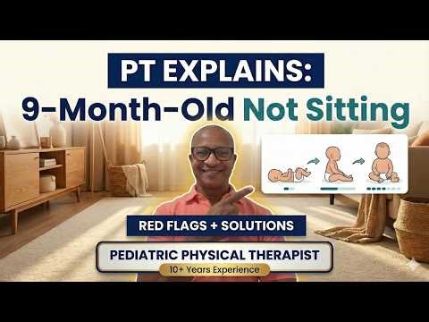 9 Month Old Not Sitting Yet? PT Explains When to Worry + 5 Ways to Help