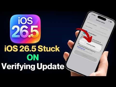 iOS 26.5 Stuck on Verifying Update in iPhone / iPad Fix (Update Won’t Install?)