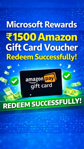 Microsoft Rewards 2026 Big Win 🤑 ₹1500 Amazon Pay Voucher Successfully Redeemed #microsoftreward