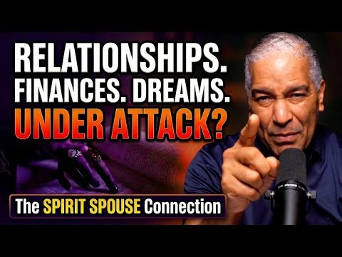 Finances, Relationships, & Dreams Under Attack? You Might Have A Spirit Spouse
