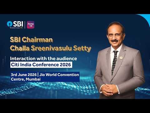 Hear SBI Chairman, Shri Challa Sreenivasulu Setty