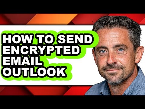 How to Send Encrypted Email Outlook - Easy Guide