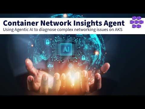 Container Network Insights agent: Agentic AI network troubleshooting for Azure Kubernetes Service