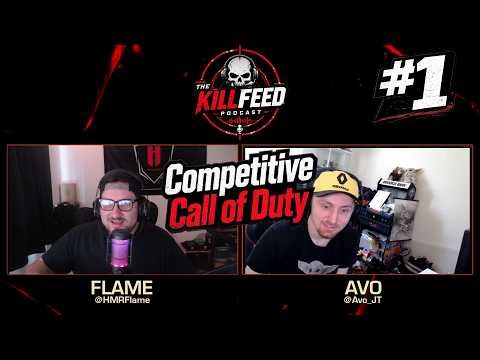 The Killfeed #1 - Competitve Call of Duty ft. AvoJT